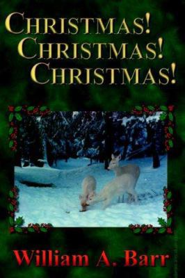 Christmas! Christmas! Christmas! 1420804901 Book Cover