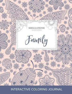 Adult Coloring Journal: Family (Mandala Illustr... 1357628021 Book Cover