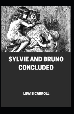 Sylvie And Bruno Concluded Illustrated B08MV8119C Book Cover
