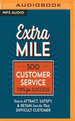 Extra Mile: 500 Customer Service Tips for Succe... 1721372245 Book Cover