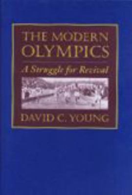 The Modern Olympics: A Struggle for Revival 0801872073 Book Cover