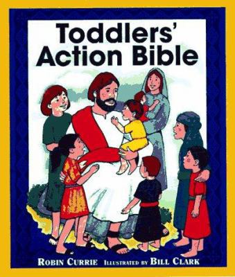Toddlers' Action Bible 0570050308 Book Cover