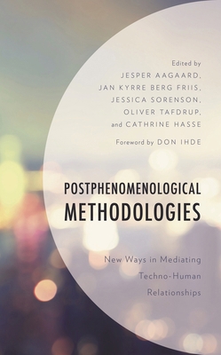 Postphenomenological Methodologies: New Ways in... 1498545238 Book Cover