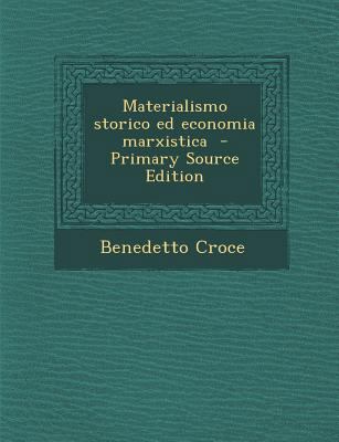 Materialismo Storico Ed Economia Marxistica - P... [Italian] 1295632543 Book Cover