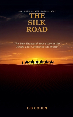 The Silk Road B0HF6M8B5D Book Cover