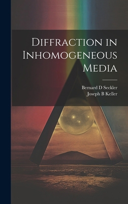 Diffraction in Inhomogeneous Media 1019587679 Book Cover