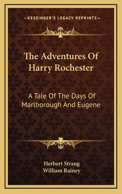 The Adventures of Harry Rochester: A Tale of th... 116374297X Book Cover