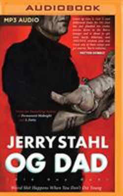 Og (Old Guy) Dad: Weird Shit Happens When You D... 1721356150 Book Cover
