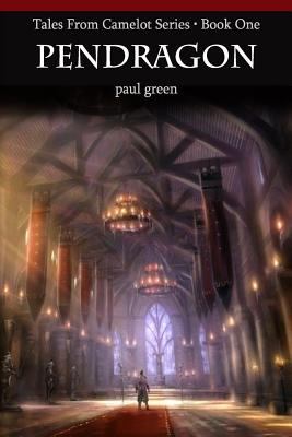 Tales From Camelot Series 1: Pendragon 1468042343 Book Cover