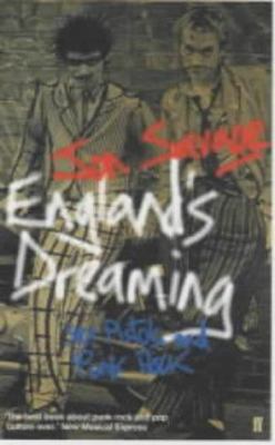 England's Dreaming : The 'Sex Pistols' and Punk... 0571207448 Book Cover