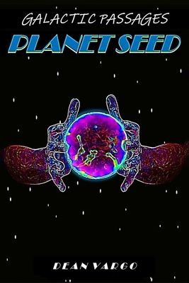A Galactic Passages chronicle: GP 7 Planet Seed 108827806X Book Cover