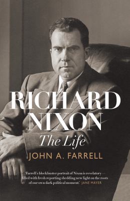 Richard Nixon: The Life 1925322564 Book Cover