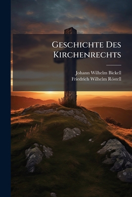 Geschichte Des Kirchenrechts [German] 127228302X Book Cover
