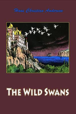 The Wild Swans 1530418011 Book Cover