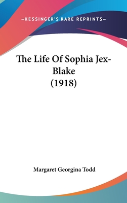 The Life Of Sophia Jex-Blake (1918) 1160026904 Book Cover