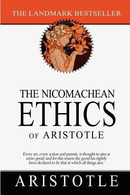 The Nicomachean Ethics of Aristotle 1463536275 Book Cover