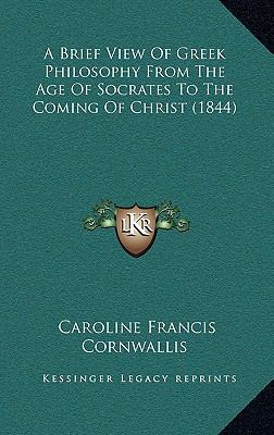 A Brief View Of Greek Philosophy From The Age O... 1165283727 Book Cover