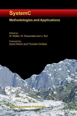 Systemc: Methodologies and Applications 1402074794 Book Cover