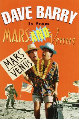 Dave Barry Is from Mars and Venus 0609600664 Book Cover