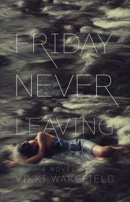 Friday Never Leaving 1442486538 Book Cover