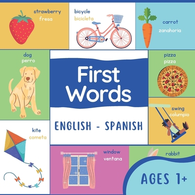 First Words English Spanish: Simple First Words... B0BW23RX81 Book Cover