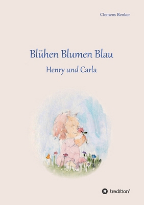 Blühen Blumen Blau [German] 3748222920 Book Cover