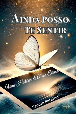 Ainda Posso Te Sentir [Portuguese] 652663219X Book Cover