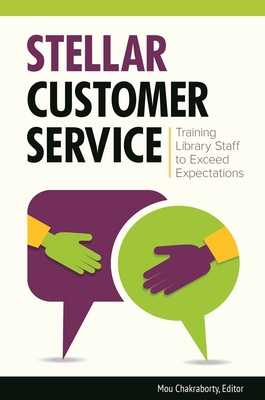 Stellar Customer Service: Training Library Staf... 1440840768 Book Cover