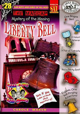 The Madcap Mystery of the Missing Liberty Bell 0635068281 Book Cover