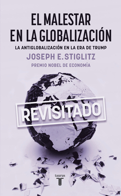 El Malestar En La Globalización / Globalization... [Spanish] 8430619305 Book Cover