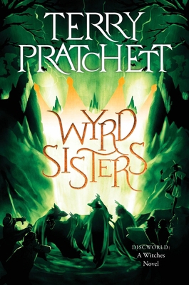 Wyrd Sisters: A Discworld Novel 0063385554 Book Cover