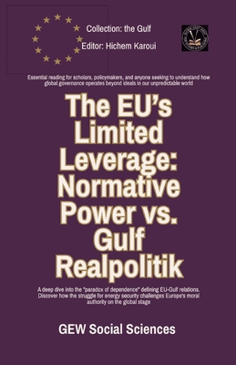 The EU's Limited Leverage: Normative Power vs. ... B0FXJC5YQD Book Cover