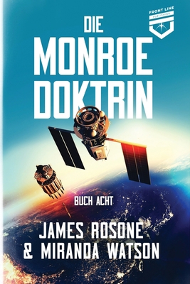 Die Monroe-Doktrin: Buch Acht [German] 1961748568 Book Cover