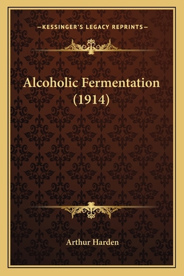 Alcoholic Fermentation (1914) 1164059432 Book Cover