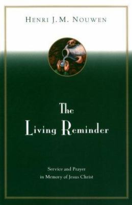 The Living Reminder: Service and Prayer in Memo... 0866839151 Book Cover