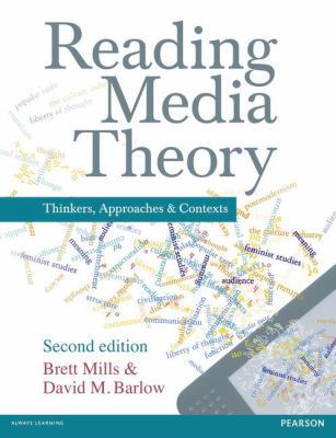 Reading Media Theory: Thinkers, Approaches and ... 1408285258 Book Cover