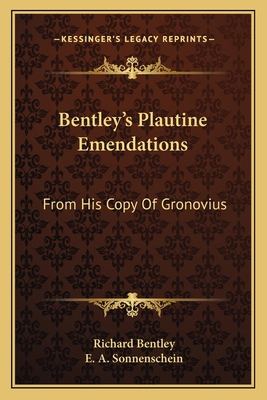 Bentley's Plautine Emendations: From His Copy O... 116358407X Book Cover