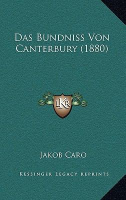 Das Bundniss Von Canterbury (1880) [German] 1166813312 Book Cover