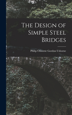 The Design of Simple Steel Bridges 1018029494 Book Cover