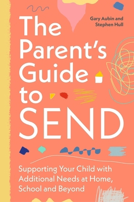 The Parent's Guide to Send: Supporting Your Chi... 180501045X Book Cover