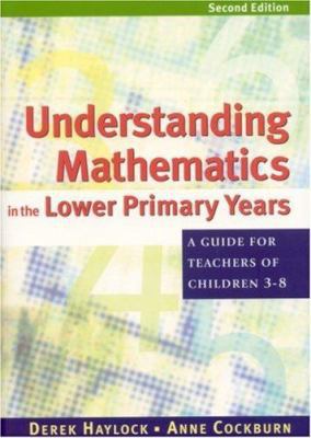 Understanding Mathematics in the Lower Primary ... 0761941045 Book Cover