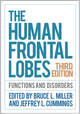 The Human Frontal Lobes: Functions and Disorders 1462531830 Book Cover