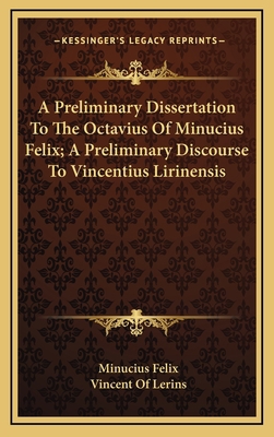 A Preliminary Dissertation to the Octavius of M... 1163537071 Book Cover