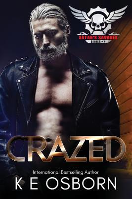 Crazed: The Satan's Savages Series #4 1539431487 Book Cover