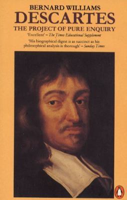 Descartes: The Project of Pure Enquiry 0140138404 Book Cover