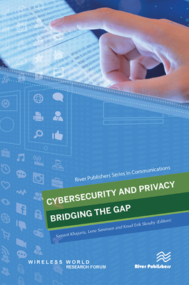 Cybersecurity and Privacy - Bridging the Gap 8770229791 Book Cover
