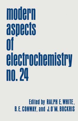 Modern Aspects of Electrochemistry: Volume 24 1461363179 Book Cover