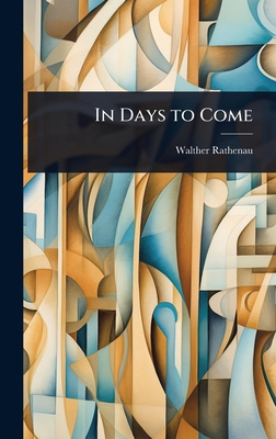In Days to Come 1024089169 Book Cover
