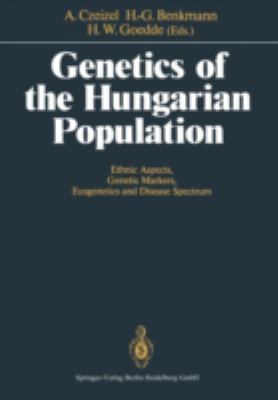 Genetics of the Hungarian Population: Ethnic As... 3540535802 Book Cover