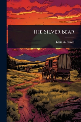 The Silver Bear 1023631172 Book Cover